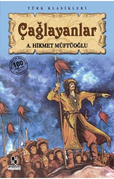 Çağlayanlar (100 Temel Eser-Lise) - A.Hikmet Müftüoğlu - Anonim Yayınları