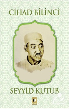 Cihad Bilinci - Seyyid Kutub - Ehil