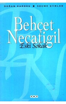 Eski Sokak; Seçme Şiirler