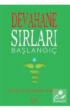 Devahane Sırları Başlangıç - Süleyman Semih Akkum - Hiç Yayınları Devahane Sırları Başlangıç - Süleyman Semih Akkum - Hiç Yayınları