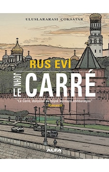 Rus Evi - John Le Carre - Alfa Yayıncılık Rus Evi - John Le Carre - Alfa Yayıncılık