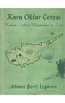 Kıbrıs - Aziz Barnabas'ın Sırrı - Kara Oklar Çetesi Serisi Ciltli