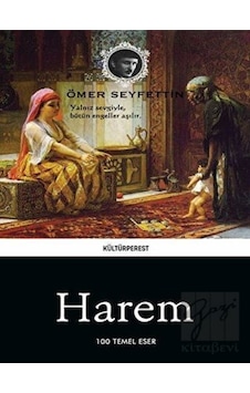 Harem - Ömer Seyfettin - Kültürperest Harem - Ömer Seyfettin - Kültürperest