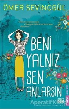 Beni Yalnız Sen Anlarsın - Ömer Sevinçgül - Carpediem Kitap Beni Yalnız Sen Anlarsın - Ömer Sevinçgül - Carpediem Kitap