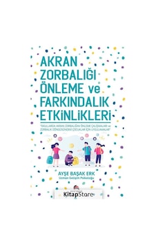 Akran Zorbalığı Önleme ve Farkındalık Etkinlikleri - Ayşe Başak Erk - Ekinoks Akran Zorbalığı Önleme ve Farkındalık Etkinlikleri - Ayşe Başak Erk - Ekinoks