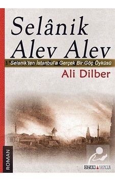 Selanik Alev Alev - Ali Dilber - Ozan Yayıncılık Selanik Alev Alev - Ali Dilber - Ozan Yayıncılık