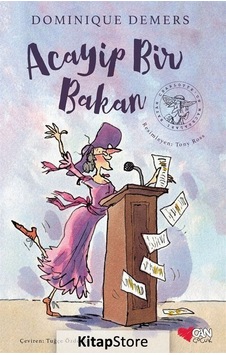 Kitapstore- Acayip Bir Bakan / Dominique Demers Kitapstore- Acayip Bir Bakan / Dominique Demers