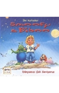 İki Kafadar Smoofy ve Biboo: Dünyamızı Çok Seviyoruz - Christian Carlin - Nar Yayınları İki Kafadar Smoofy ve Biboo: Dünyamızı Çok Seviyoruz - Christian Carlin - Nar Yayınları