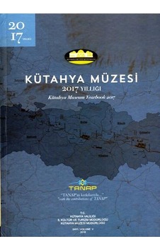 Kütahya Müzesi 2017 Yıllığı- Bilgin Kültür Sanat Kütahya Müzesi 2017 Yıllığı- Bilgin Kültür Sanat