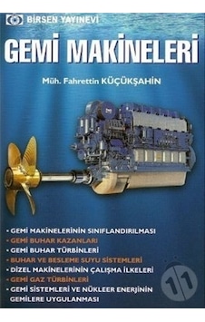 Gemi Makineleri/Fahrettin Küçükşahin Gemi Makineleri/Fahrettin Küçükşahin