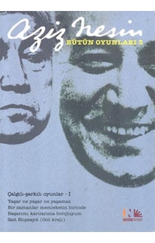 Aziz Nesin Bütün Oyunları 3 - Aziz Nesin - Nesin Yayınevi Aziz Nesin Bütün Oyunları 3 - Aziz Nesin - Nesin Yayınevi