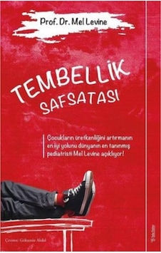 Tembellik Safsatası Tembellik Safsatası