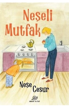 Neşeli Mutfak - Neşe Cesur - Amorf Kitap