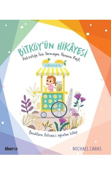 Bitköy'ün Hikayesi - Haksızlığa İzin Vermeyen Paranın Keşfi - Michael Caras - Liberus