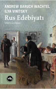 Rus Edebiyatı / Andrew Baruch Wachtel Rus Edebiyatı / Andrew Baruch Wachtel
