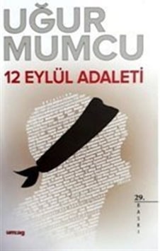 12 Eylül Adaleti / Uğur Mumcu 9786054274819 12 Eylül Adaleti / Uğur Mumcu 9786054274819