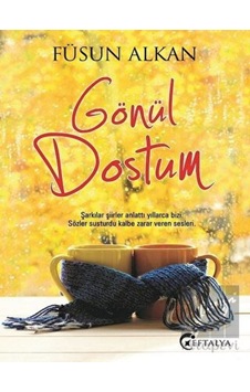 Gönül Dostum - Füsun Alkan - Eftalya Yayınları