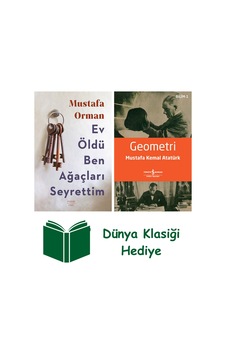 Ev Öldü Ben Ağaçları Seyrettim + Geometri + Dünya Klasiği Hediye