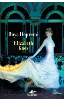 Rüya Depremi - Rüya Avcısı 2. Kitap - Elizabeth Knox - Pegasus