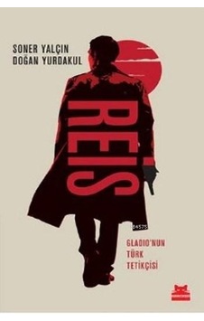 Reis; Gladionun Türk Tetikçisi Reis; Gladionun Türk Tetikçisi