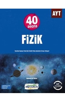40 Seansta Ayt Fizik - Okyanus Yayınları 40 Seansta Ayt Fizik - Okyanus Yayınları