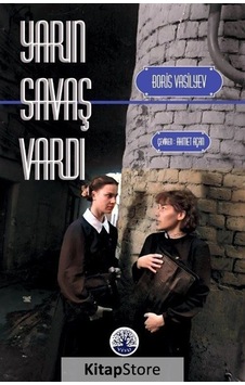 Yarın Savaş Vardı - Boris Vasilyev - Vivo Yayınevi Yarın Savaş Vardı - Boris Vasilyev - Vivo Yayınevi