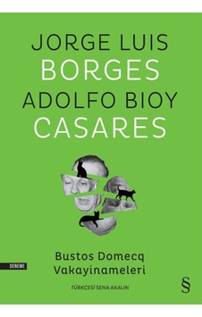 Bustos Domecq Vakayinameleri - Adolfo Bioy Casares -  Jorge Luis Borges - Everest Yayınları