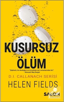 Kusursuz Ölüm / D. I. Callanach Serisi 3. Kitap / Helen Fields Kusursuz Ölüm / D. I. Callanach Serisi 3. Kitap / Helen Fields