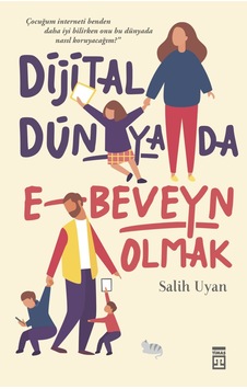 Dijital Dünyada E-Beveyn  Olmak
