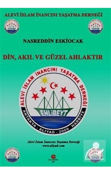 Din Akıl ve Güzel Ahlaktır - Nasreddin Eskiocak - Can Yayınları (Ali Adil Atalay) Din Akıl ve Güzel Ahlaktır - Nasreddin Eskiocak - Can Yayınları (Ali Adil Atalay)