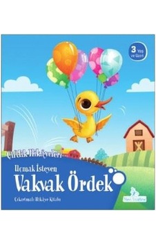 Uçmak İsteyen Vakvak Ördek-Çiftlik Hikayeleri- Mavi Uçurtma Uçmak İsteyen Vakvak Ördek-Çiftlik Hikayeleri- Mavi Uçurtma
