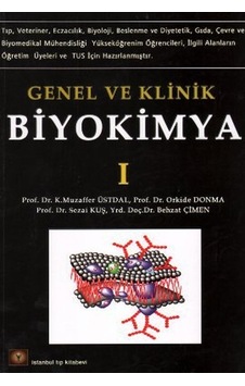 Genel ve Klinik Biyokimya 1 - Behzat Çimen - Orkide Donma - İstanbul Tıp Kitabevi Genel ve Klinik Biyokimya 1 - Behzat Çimen - Orkide Donma - İstanbul Tıp Kitabevi