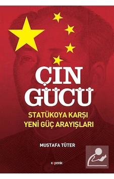 Çin Gücü - Mustafa Tüter - Kopernik Kitap Çin Gücü - Mustafa Tüter - Kopernik Kitap
