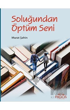 Pagos Yayınları - Soluğundan Öptüm Seni