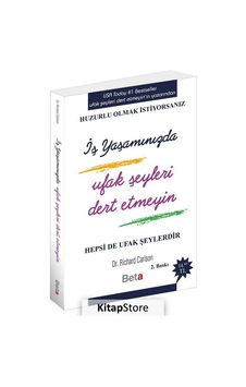 İş Yaşamında Ufak Şeyleri Dert Etmeyin - Dr. Richard Carlson N11.2529 İş Yaşamında Ufak Şeyleri Dert Etmeyin - Dr. Richard Carlson N11.2529