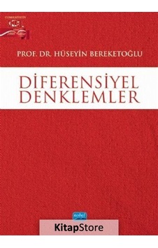 Diferensiyel Denklemler  - Hüseyin Bereketoğlu  - Nobel Akademik Yayıncılık