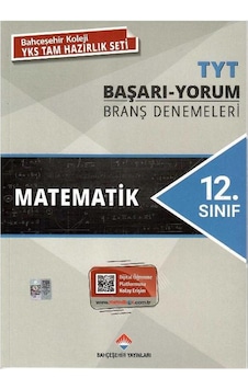 Bahçeşehir Yayınları 12. Sınıf Tyt - Matematik Başarı - Yorum Branş Denemeleri Bahçeşehir Yayınları 12. Sınıf Tyt - Matematik Başarı - Yorum Branş Denemeleri
