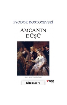 Kitapstore- Amcanın Düşü Beyaz Kapaklı / Fyodor Mihailoviç Dostoyevski