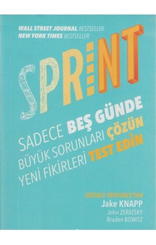 Sprint Sadece Beş Günde Büyük Sorunları Çözün Ve Yeni Fikirleri Test Edin İlk Baskı 2016