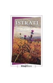 Baraganın Dikenleri - Panait Istrati - Zeplin Kitap Baraganın Dikenleri - Panait Istrati - Zeplin Kitap