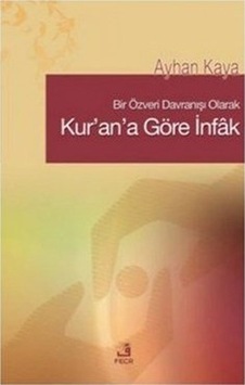 Kur'an'a Göre İnfak - Ayhan Kaya - Fecr Yayınları Kur'an'a Göre İnfak - Ayhan Kaya - Fecr Yayınları