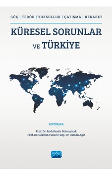Küresel Sorunlar Ve Türkiye Göç, Terör, Yoksulluk, Çatışma, Rekabet Küresel Sorunlar Ve Türkiye Göç, Terör, Yoksulluk, Çatışma, Rekabet