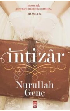 İntizar - Nurullah Genç - Timaş Yayınları İntizar - Nurullah Genç - Timaş Yayınları
