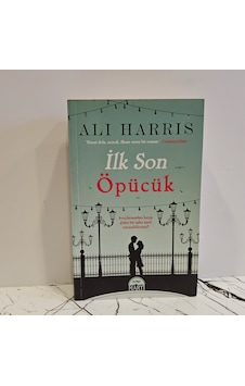 İlk Son Öpücük- Alı Harrıs İlk Son Öpücük- Alı Harrıs