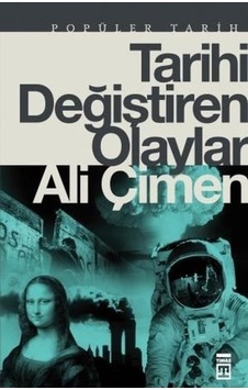 Tarihi Değiştiren Olaylar Tarihi Değiştiren Olaylar