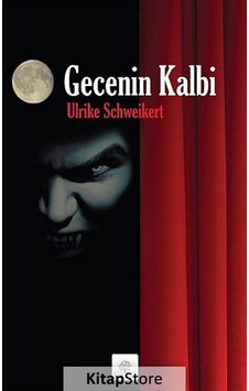 Gecenin Kalbi - Ulrike Schweikert - Kyrhos Yayınları Gecenin Kalbi - Ulrike Schweikert - Kyrhos Yayınları