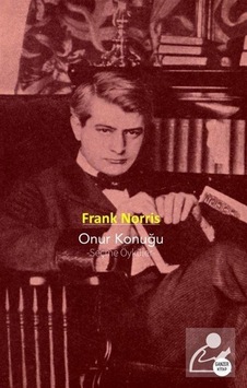 Onur Konuğu / Frank Norris Onur Konuğu / Frank Norris