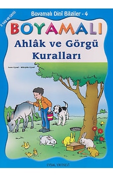 Boyamalı Dini Bilgiler 4 - Ahlak ve Görgü Kuralları - Asım Uysal - Mürşide Uysal - Uysal Yayınevi Boyamalı Dini Bilgiler 4 - Ahlak ve Görgü Kuralları - Asım Uysal - Mürşide Uysal - Uysal Yayınevi