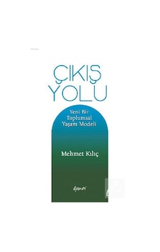 Çıkış Yolu - Mehmet Kılıç - Demos Yayınları Çıkış Yolu - Mehmet Kılıç - Demos Yayınları