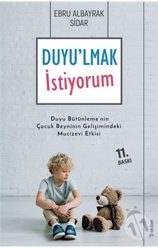 Duyu'lmak İstiyorum/ebru Albayrak Sidar